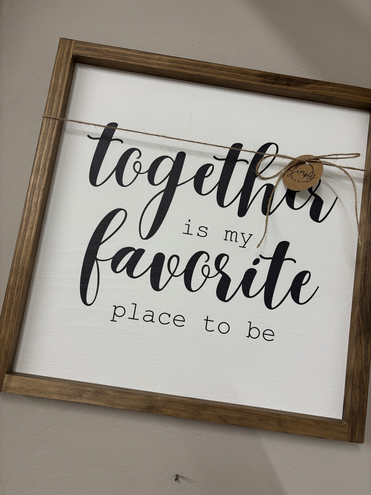 Together is My Favorite Place to Be