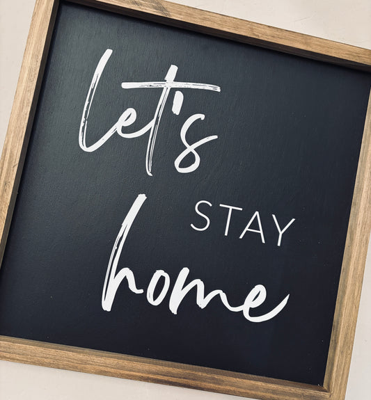 Let's Stay Home