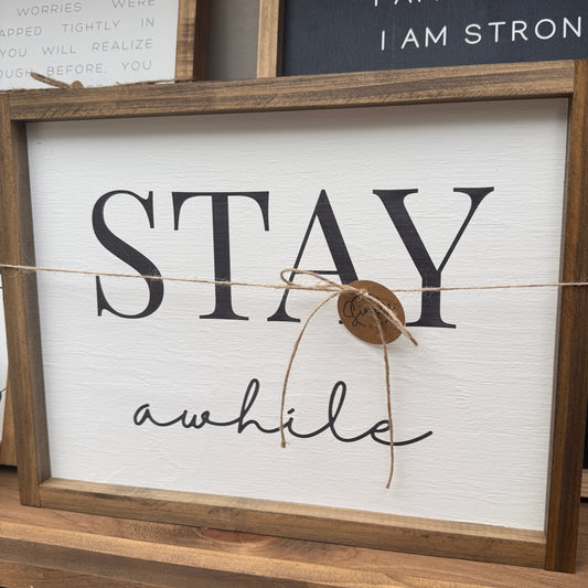 Stay Awhile